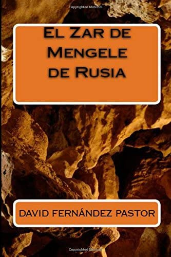 Libro: El Zar De Mengele De Rusia (spanish Edition)