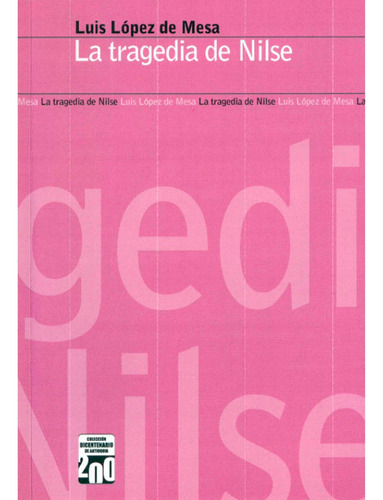 La Tragedia De Nilse, De Luis López De Mesa. Editorial Ces, Tapa Blanda, Edición 1 En Español, 2013