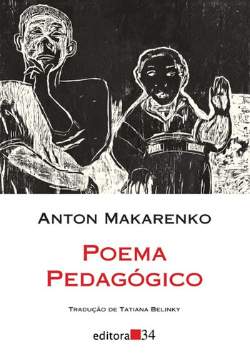 Poema pedagógico, de Makarenko, Anton. Série Coleção Leste Editora 34 Ltda., capa mole em português, 2012