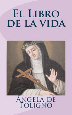 Libro El Libro De La Vida - De Foligno, Angela