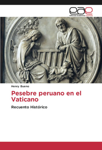 Libro: Pesebre Peruano En El Vaticano: Recuento Histórico (s