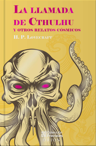 La Llamada De Cthulhu Y Otros Relatos Cosmicos: , De H.p Lovecraft., Vol. 1. Editorial Emu, Tapa Pasta Dura, Edición 1 En Español, 2024