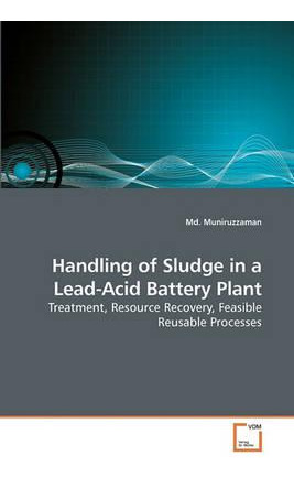 Libro Handling Of Sludge In A Lead-acid Battery Plant - M...