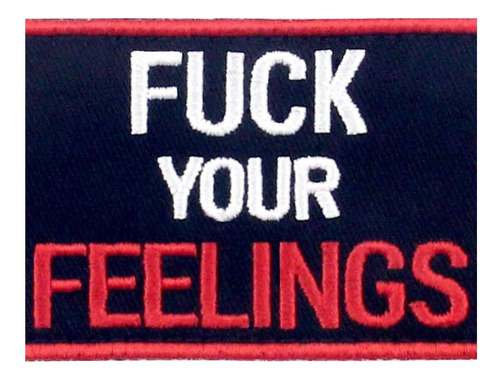 Patch Táctico Bordado F*** Tus Sentimientos Rebelde Único