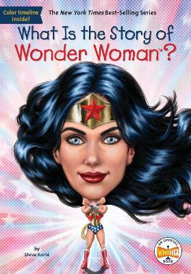 Libro What Is The Story Of Wonder Woman? - Steve Korte
