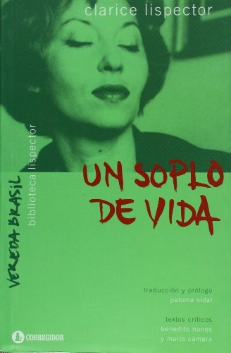 Un Soplo De Vida, De Clarice Lispector. Editorial Corregidor, Tapa Blanda, Edición 1 En Español, 2015