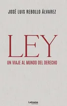 Comprar Ley. Un Viaje Al Mundo Del Derecho