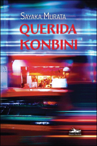 Livro: Querida Konbini - Sayaka Murata