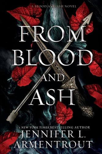 From Blood And Ash (blood And Ash #1), De Jennifer L. Armentrout. Blood And Ash, Vol. 1. Editorial Independent, Tapa Blanda En Inglés, 2020