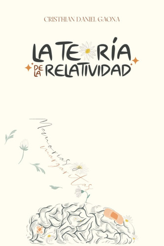 La Teoría De La Relatividad. Cristhian Daniel Gaona