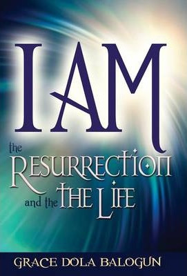 Libro I Am The Resurrection And The Life - Grace Dola Bal...