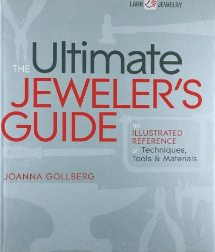 The Ultimate Jewelers Guide The Illustrated Reference Of Tec