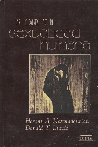 Las Bases De La Sexualidad Humana Herant A Katchadourian 