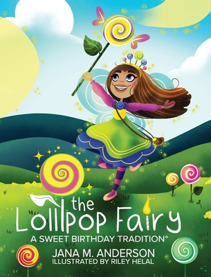 Libro The Lollipop Fairy, A Sweet Birthday Tradition - An...
