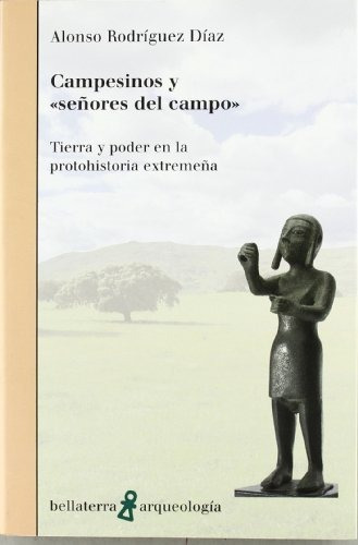 Campesinos Y Señores Del Campo, De A Diaz., Vol. 0. Editorial Bellaterra, Tapa Blanda En Español, 2009