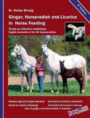 Libro Ginger, Horseradish And Licorice In Horse Feeding :...