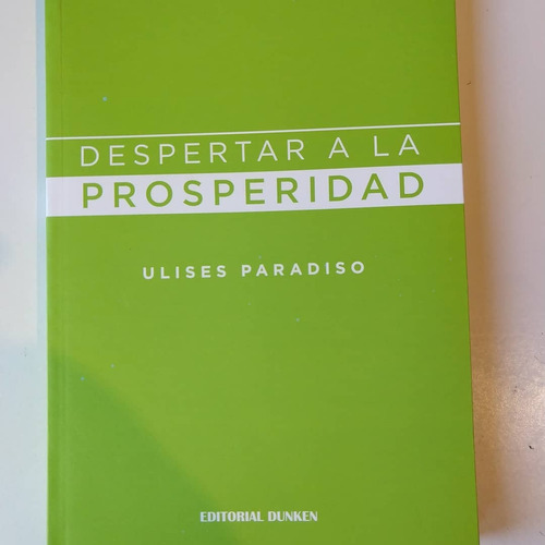 Despertar A La Prosperidad Ulises Paradiso