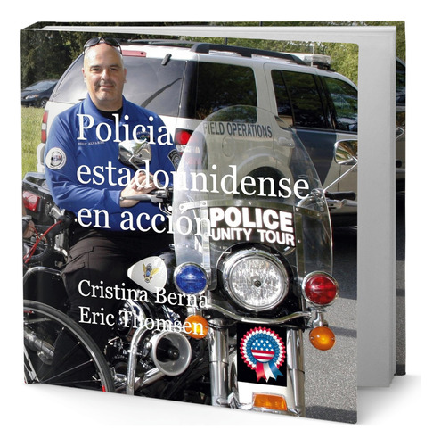Libro Policia Estadounidense En Acción [ Original ], De Cristina Berna. Editorial Books On Demand, Tapa Dura En Español, 2023