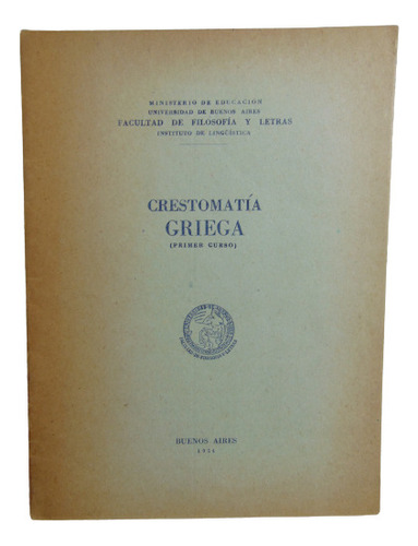 Adp Crestomatía Griega ( Primer Curso ) / Bs. As. 1954