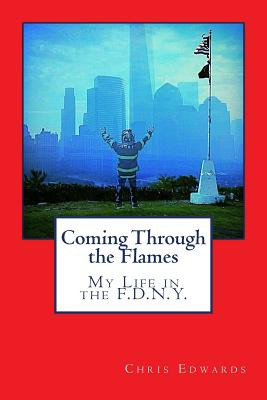 Libro Coming Through The Flames: My Life In The F.d.n.y. ...