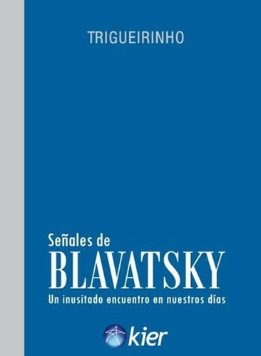 Señales De Blavatsky, De Trigueirinho. Editorial Kier En Español