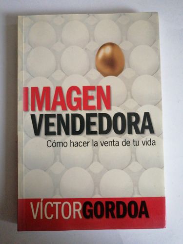 Imagen Vendedora Como Hacer La Venta De Tu Vida Víctor Gordo