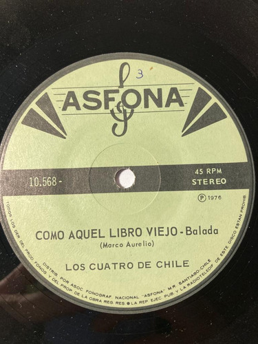 Vinilo Single De Los Cuarto De Chile  Como Aquel Libro(c125