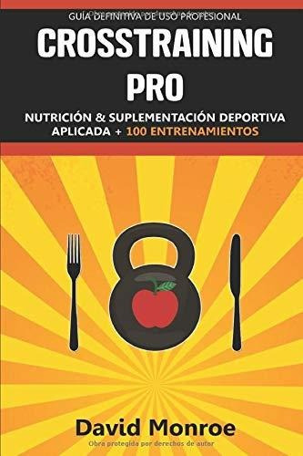 Crosstraining Pro: Nutrición Y Suplementación Deportiva Apli