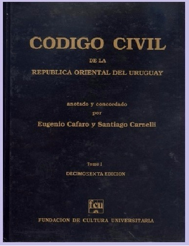 Codigo Civil Anotado Y Concordado Cafaro Y Carnelli