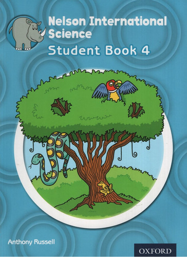 Nelson International Science 4 - Student's Book, De Russell, Anthony. Editorial Oxford, Tapa Blanda En Inglés Internacional, 2012