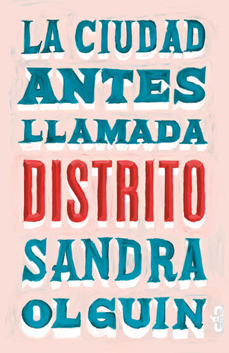 Libro: La Ciudad Antes Llamada Distrito