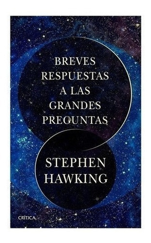 Libro - Breves Respuestas A Las Grandes Preguntas- Hawking- 