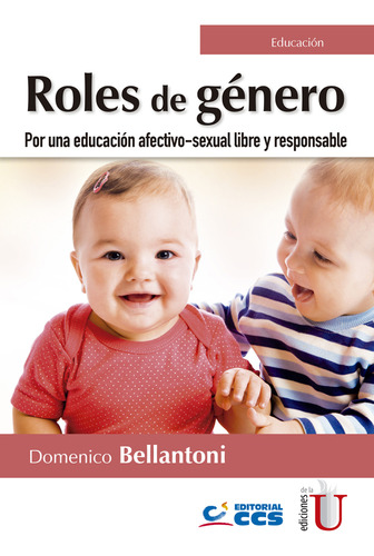 Roles De Genero. Por Una Educación Afectivo-sexual Libre Y R