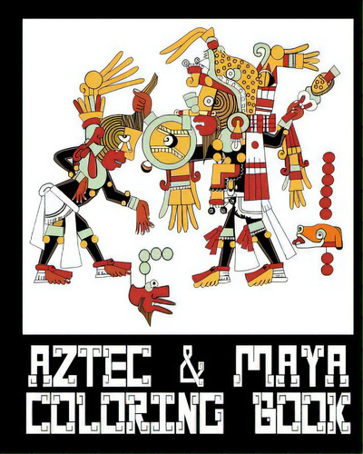 Aztec & Mayan Coloring Book - 26 Designs To Color In - Colouring Book: Only One Design Per Page, De Color, Captain. Editorial Createspace, Tapa Blanda En Inglés