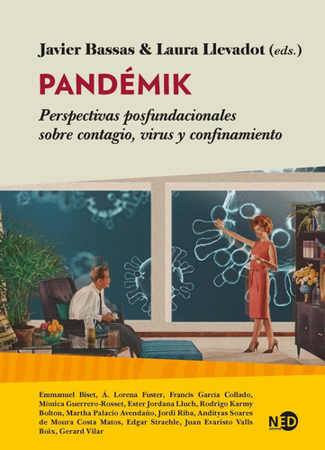 Pandémik: Perspectivas Posfundacionales Sobre Contagio, Viru