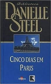 Livro Cinco Dias Em Paris Danielle Steel