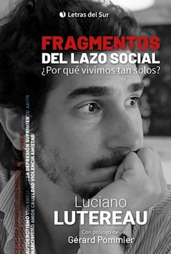 Fragmentos Del Lazo Social Luciano Lutereau Por Qué Vivimos