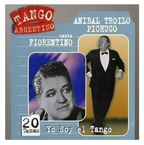 Anibal Troilo Fiorentino Yo Soy El Tango Cd Targ
