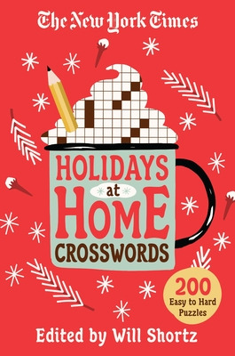 Libro The New York Times Holidays At Home Crosswords: 200...