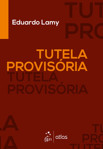 Tutela Provisória, de Lamy, Eduardo. Editora Atlas Ltda., capa mole em português, 2018