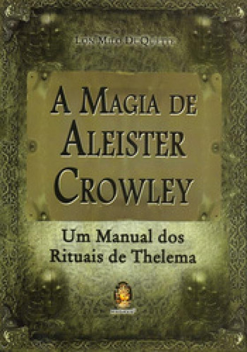 Magia De Aleister Crowley - Madras: Um Manual Dos Rituais De Thelema, De Lon Milo Duquette. Editora Madras Editora Ltda, Capa Mole Em Português