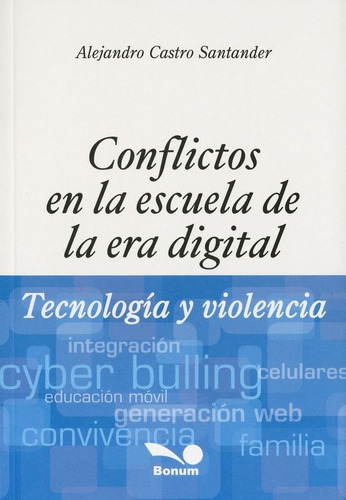 Conflictos En La Escuela De La Era Digital - Tecnologia Y Vi
