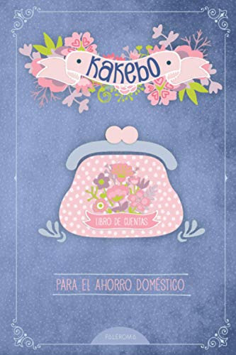 Kakebo - Libro De Cuentas Para El Ahorro Domestico: Ahorrar