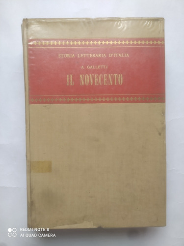 Storia Letteraria D'italia : Il Novecento / A. Galletti