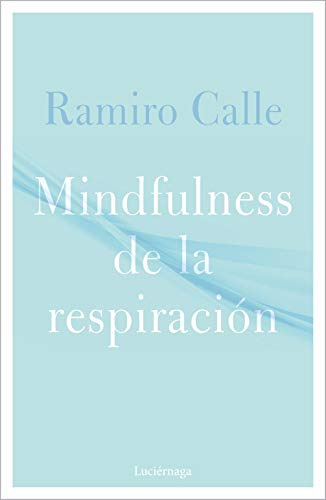 Mindfulness De La Respiracion -prevenir Y Sanar-