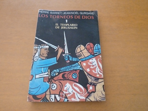 Los Torneos De Dios 1. El Templario De Jerusalen