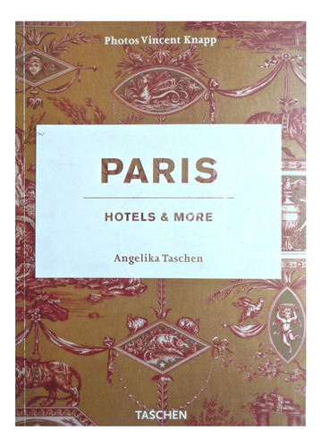Paris - Hotels And More (taschen)