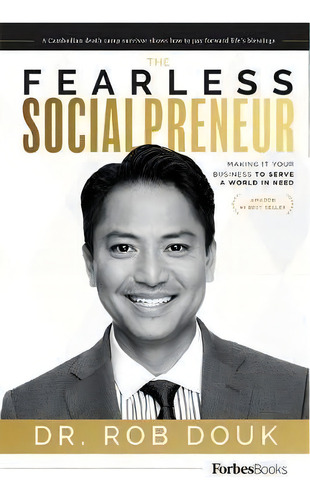 The Fearless Socialpreneur : Making It Your Business To Serve A World In Need, De Dr Rob Douk. Editorial Forbesbooks, Tapa Dura En Inglés