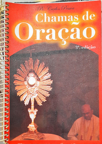 Chamas De Oração - Pe. Carlos Pessoa 3ª Ed.