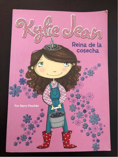 Libro Kylie Jean - Reina De La Cosecha - Excelente Estado